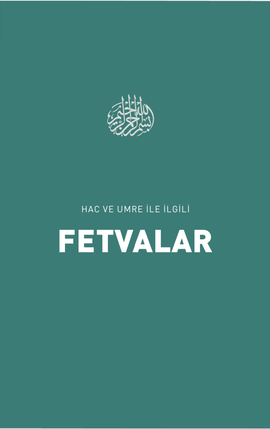 Hac ve Umre ile İlgili Fetvalar